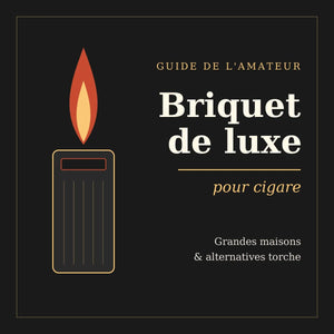 Briquet de luxe pour cigare : les grandes maisons et les alternatives torche